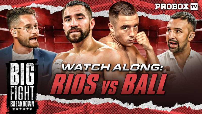 Live - BALL VS RIOS - Post Fight Analysis